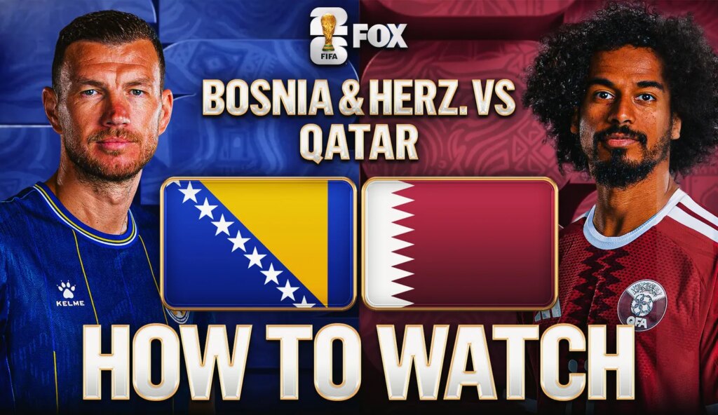 How to Watch Bosnia and Herzegovina vs. Qatar: TV Channel, Live Stream, Time